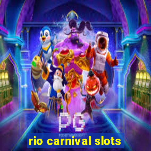 rio carnival slots